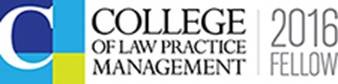 2016 Fellow College of Law Practice Management